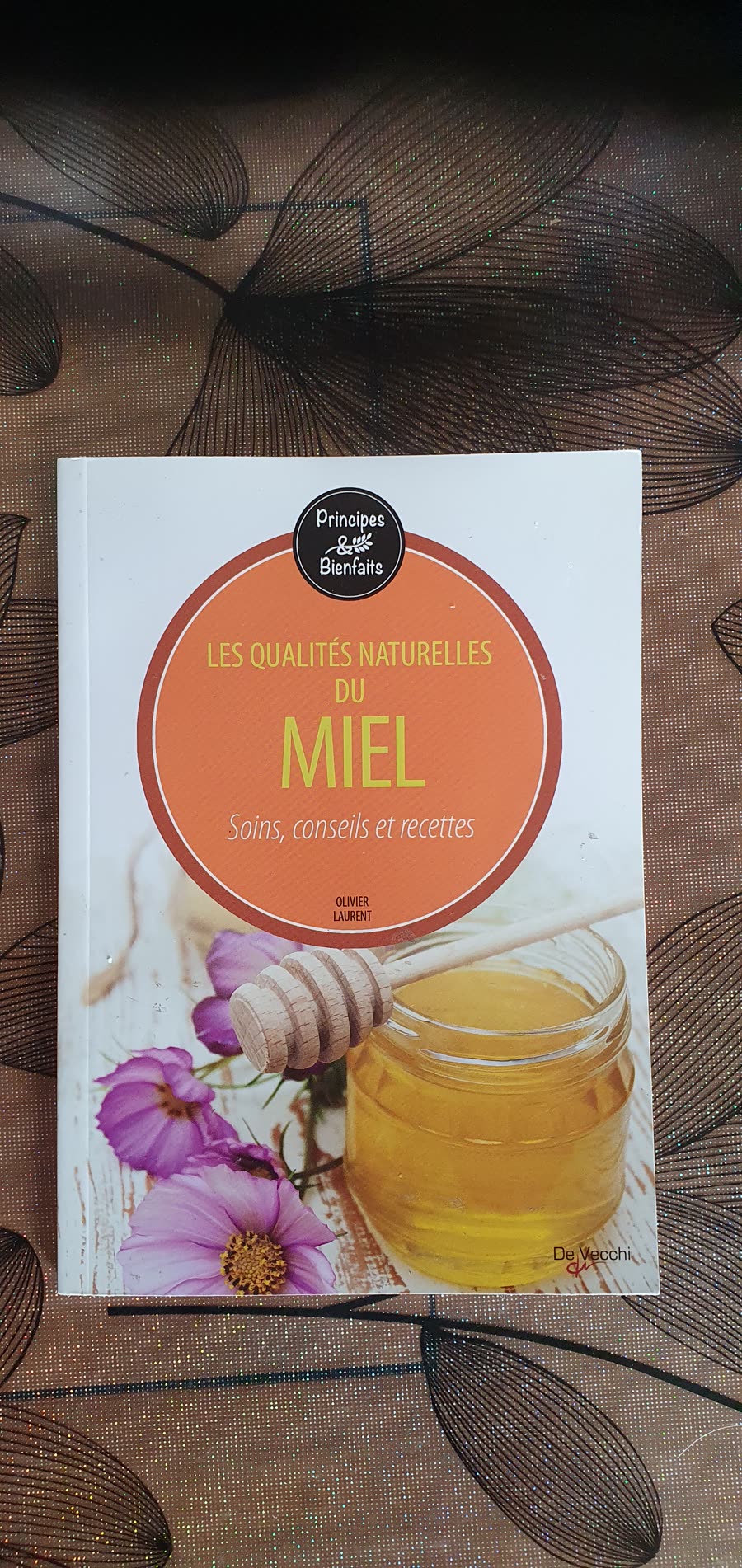 Couverture — Les qualités naturelles du miel, soins, conseils et recettes